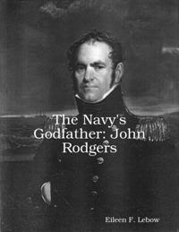 Navy's Godfather: John Rodgers
