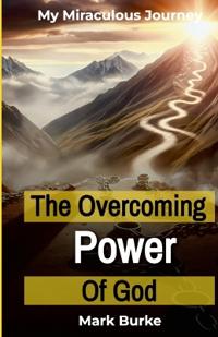 The Overcoming Power of God