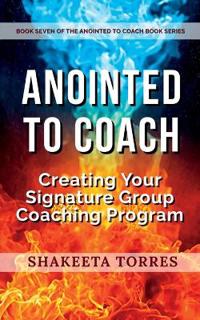 Anointed to Coach