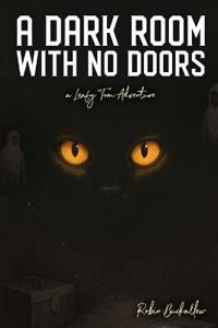 A Dark Room with no Doors