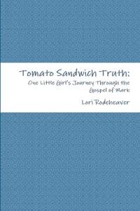 Tomato Sandwich Truth