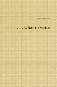 ..What to Write