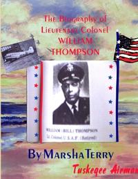 The Biography of Tuskegee/Chanute Airman Lieutenant Colonel William Thompson