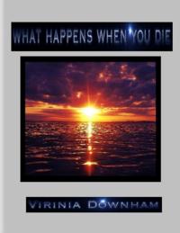 What Happens When You Die