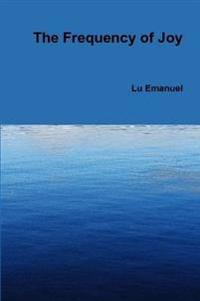 The Frequency of Joy