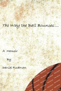 The Way the Ball Bounces