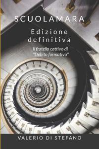 Scuolamara - Edizione definitiva