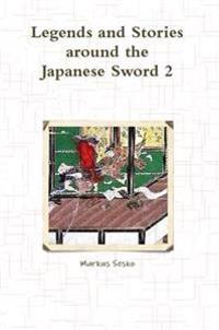 Legends and Stories Around the Japanese Sword 2