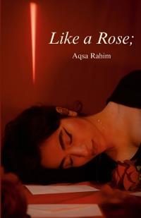 Like a Rose;