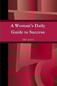 A Woman's Daily Guide to Success - Paperback