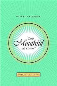 One Mouthful at a Time