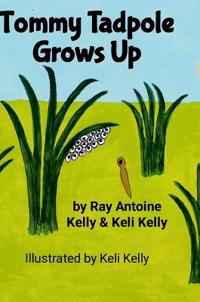 Tommy Tadpole Grows Up
