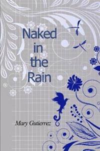 Naked in the Rain
