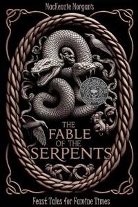The Fable of the Serpents