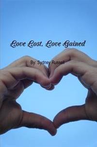 Love Lost, Love Gained