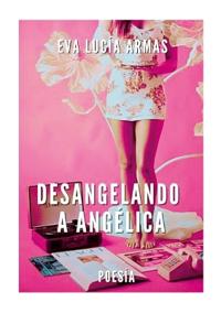Desangelando a angélica