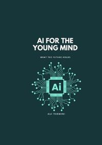 AI for the Young Mind: What the Future Holds