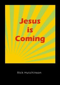 Jesus Is Coming