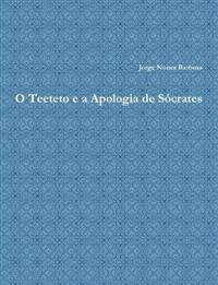 O Teeteto E a Apologia De Socrates