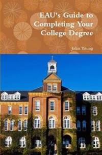 EAU's Guide to Completing Your College Degree