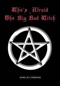 Who's Afraid of the Big Bad Witch