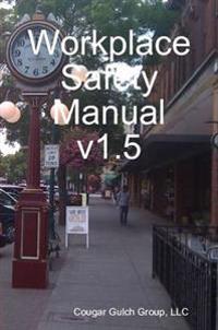 Workplace Safety Manual V1.5
