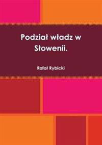 Podzial Wladz W Slowenii.