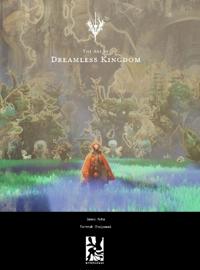 The Art of Dreamless Kingdom