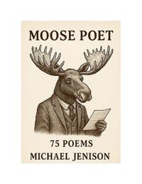 Moose Poet
