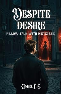 Despite Desire