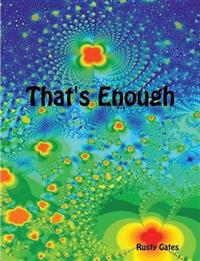 That's Enough