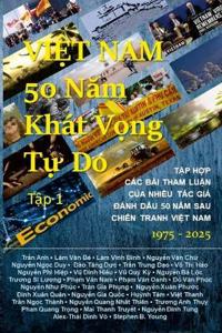 Vi?t Nam 50 Nam Khát V?ng T? Do