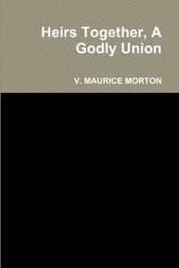 Heirs Together, A Godly Union