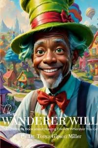 The Wanderer Will