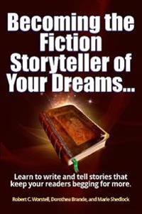 Becoming the Fiction Storyteller of Your Dreams