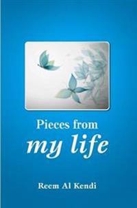 Pieces From My Life