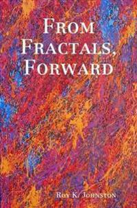 From Fractals, Forward