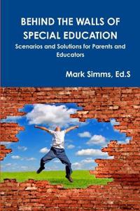 Behind the Walls of Special Education