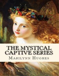 Mystical Captive Series (A Trilogy in One Volume)