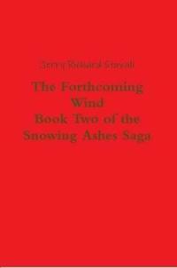 The Forthcoming Wind