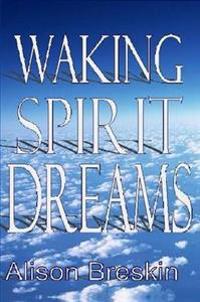Waking Spirit Dreams