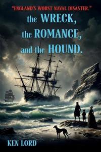 The WRECK, The ROMANCE, and The HOUND