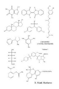 Chemistry: A Novel (Textbook) - Volume 1