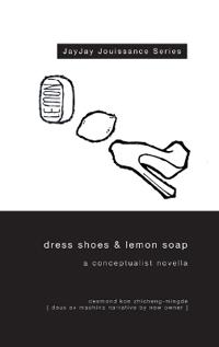 Dress Shoes & Lemon Soap