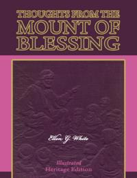 Thoughts from the Mount of Blessing - Illustrated