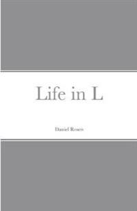 Life in L