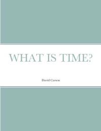 What Is Time?
