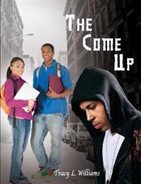 The Come Up