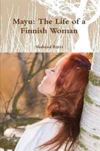 Mayu: The Life of a Finnish Woman