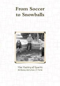 From Soccer to Snowballs